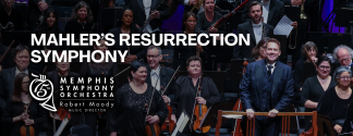 May 1 2027 MAHLER’S RESURRECTION SYMPHONY - ONE-NIGHT ONLY at the Cannon Center for the Performing Arts